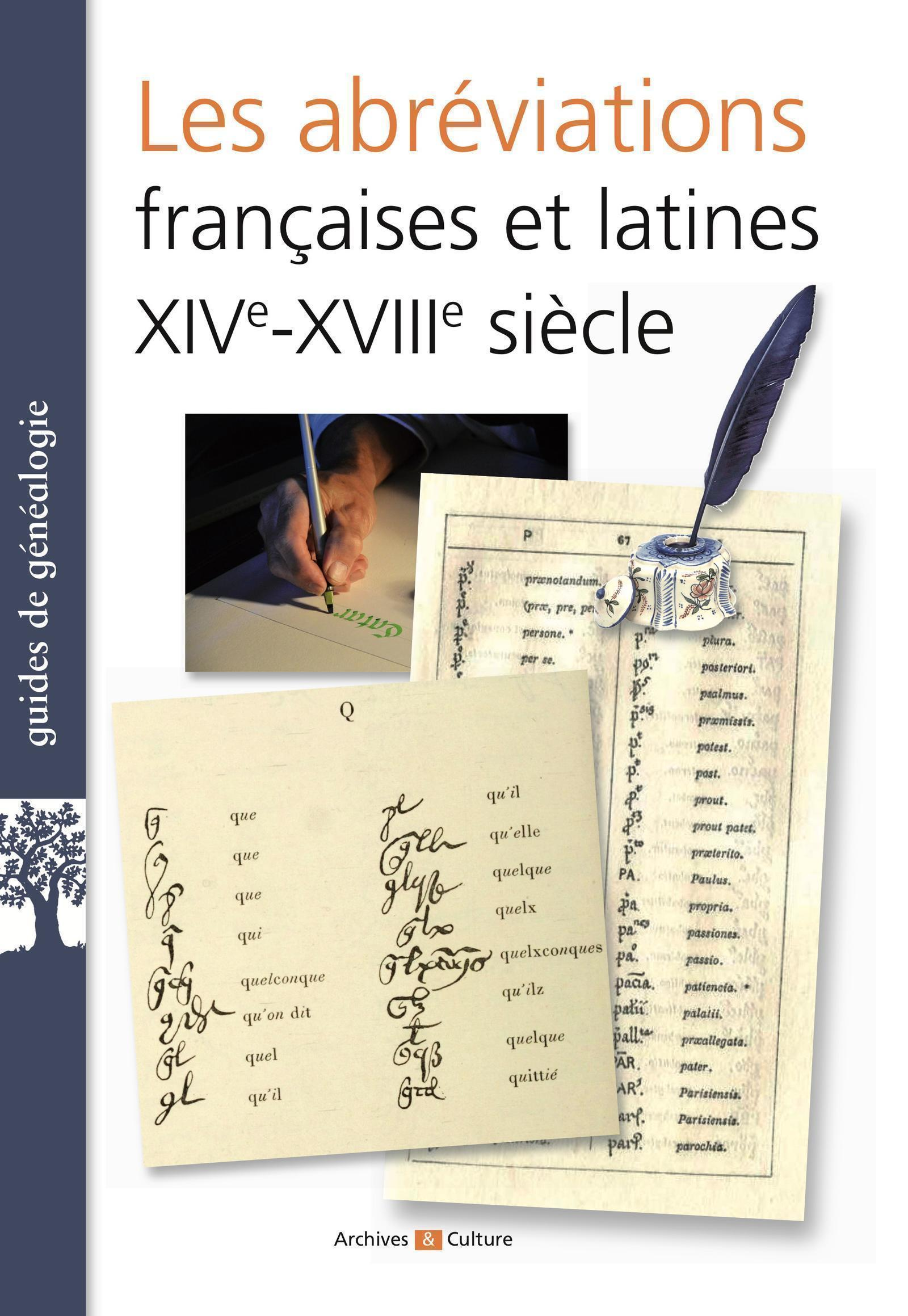 Les Abreviations Francaises Et Latines Xive-Xviiie Siecles