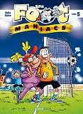 Les Footmaniacs - Tome 05