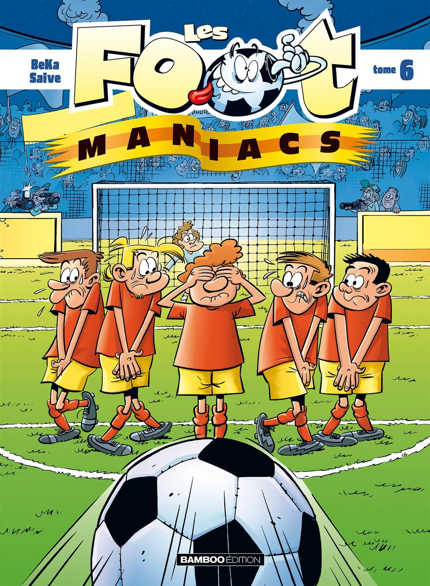 Les Footmaniacs - Tome 06