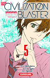 The Civilization Blaster - Tome 5 - Vol5