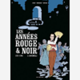 Les Annees Rouge Et Noir Tome 3 : Bacchelli