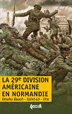 La 29 Me Division Americaine En Normandie