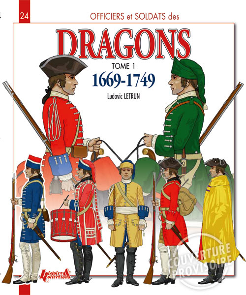 French Dragoons 1669-1749 Vol.1