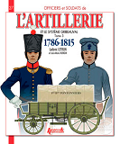 French Artillery And The Gribeauval System - Vol.3