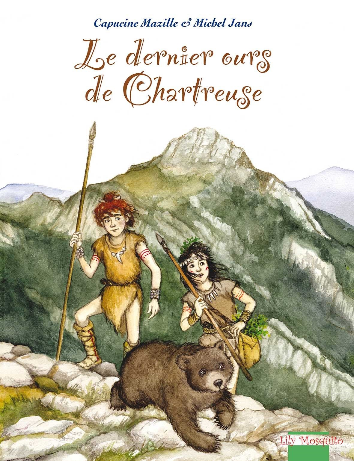 Lily Mosquito - Le Dernier Ours De Chartreuse