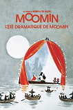 Les Aventures De Moomin Le Troll - L'Ete Dramatique De Moomin