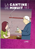 LA CANTINE DE MINUIT, VOLUME 11                                                                     