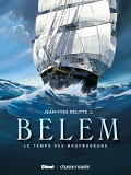 Belem - Tome 01 - Le Temps Des Naufrageurs