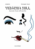 Virginia Hill - Journal D'Une Affranchie