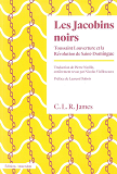 Les Jacobins Noirs - Nouvelle Edition