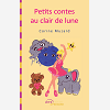 Petits Contes Au Clair De Lune