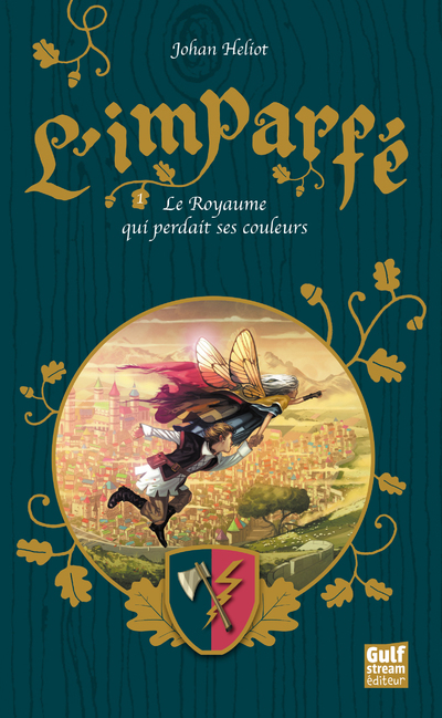 L'Imparfe - Tome 1 Le Royaume Qui Perdait Ses Couleurs - Volume 01