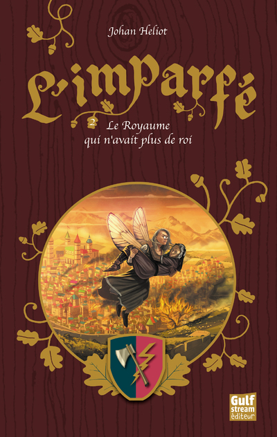 L'Imparfe - Tome 2 Le Royaume Qui N'Avait Plus De Roi - Vol02