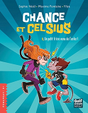 Chance Et Celsius - Tome 1 Un Petit Frere Venu De L'Enfer ! - Vol01