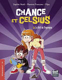 Chance Et Celsius - Tome 3 Le Defi De L'Hypnojeu                                                    