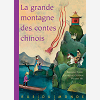 La Grande Montagne Des Contes Chinois