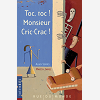 Toc, Toc ! Monsieur Cric-Crac !