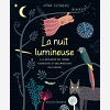 La Nuit Lumineuse - A La Decouverte Des Tresors Fluorescents