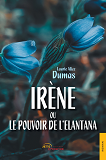 Irene Ou Le Pouvoir De L'Elantana