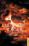 Alysson Rager Et L'Homme De Feu (Tome 2)                                                            