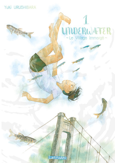 Underwater/Latitudes - Underwater - Le Village Immerge T01 - Vol01