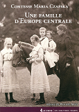 Une Famille D'Europe Centrale - 1772-1914.