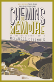 Chemins De Memoire - Melanges Cevenols En L'Honneur De Daniel Travier