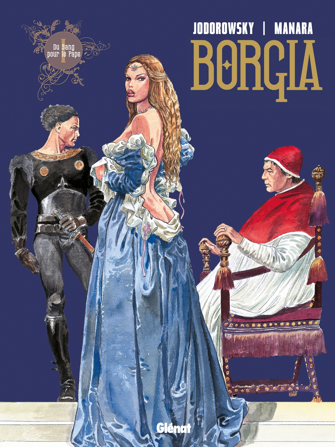 Borgia - Tome 01 - Du Sang Pour Le Pape