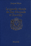 La Grande Venerie Du Duc D'Aumale A Chantilly. 1872-1886. Precede D'Une Histoire De La Venerie A Cha