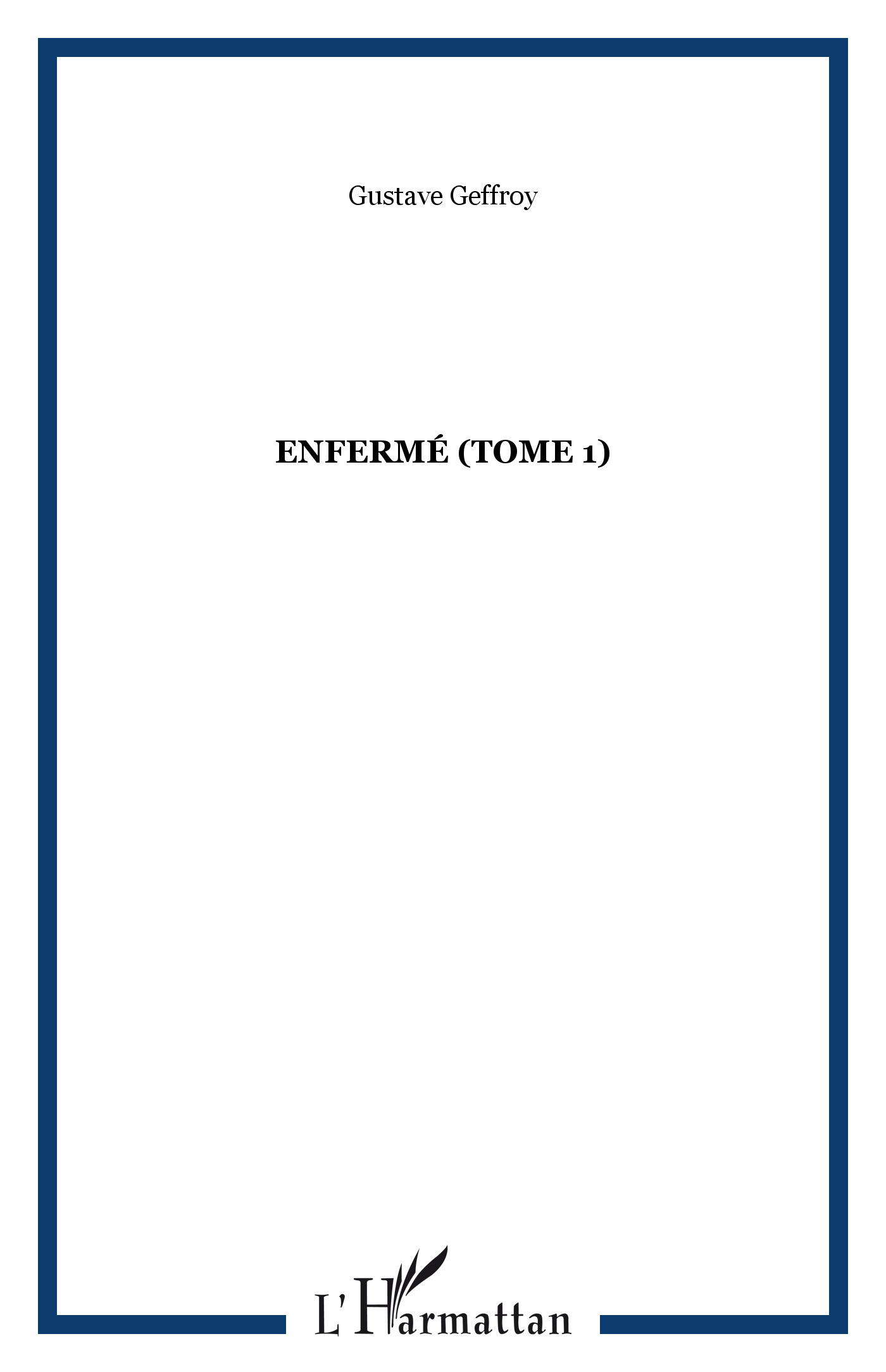 Enferme (Tome 1)