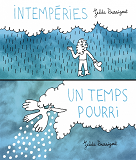 Intemperies / Un Temps Pourri