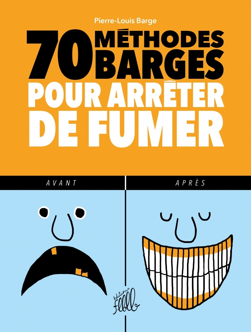 70 Methodes Barges Pour Arreter De Fumer