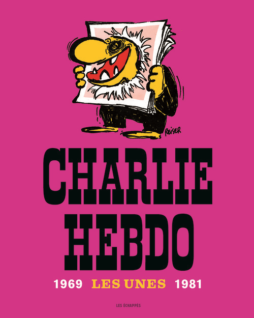 Charlie Hebdo, Les Unes 1969-1981