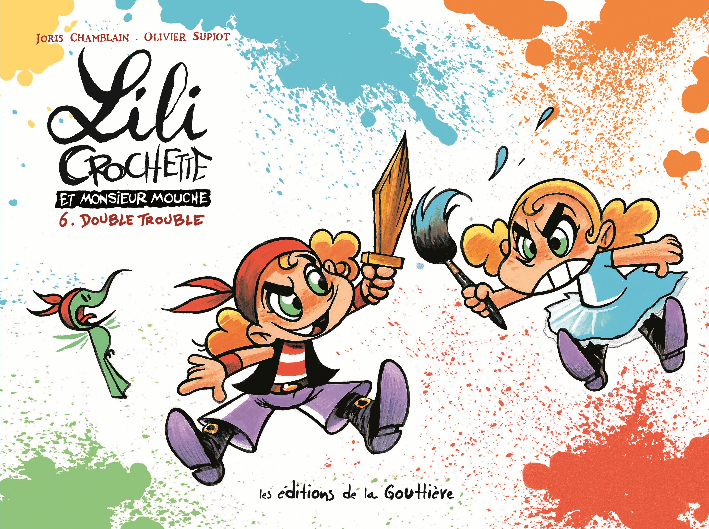 Lili Crochette Et Monsieur Mouche - Tome 6 - Double Trouble