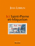 Ici Saint-Pierre-Et-Miquelon - Noel 1941, Ici Saint-Pierre-E