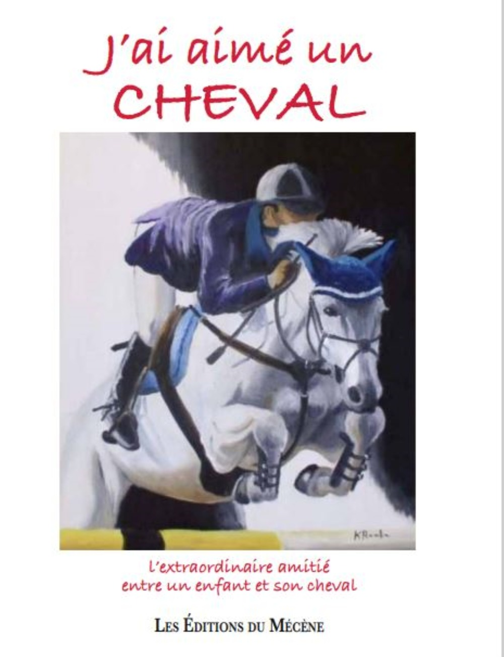 J'Ai Aime Un Cheval