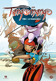 Wakfu Heroes : Tangomango - Wakfu Heroes Tangomango T01 Les Premiers Pirates