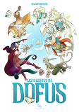 Dofus - T01 - Les Dessous De Dofus