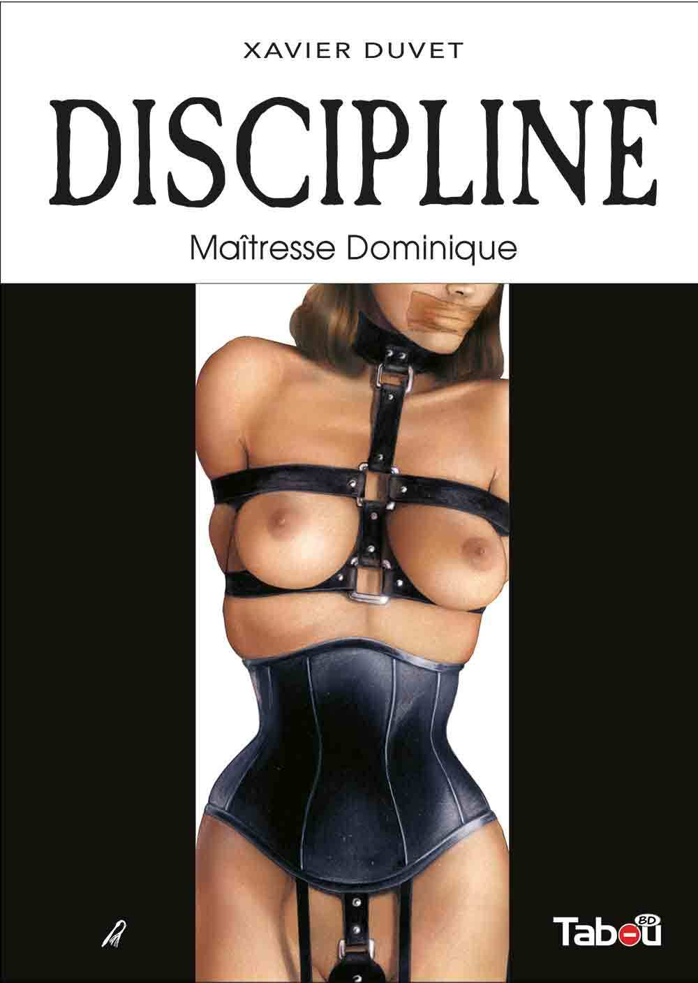 Discipline : Maitresse Dominique