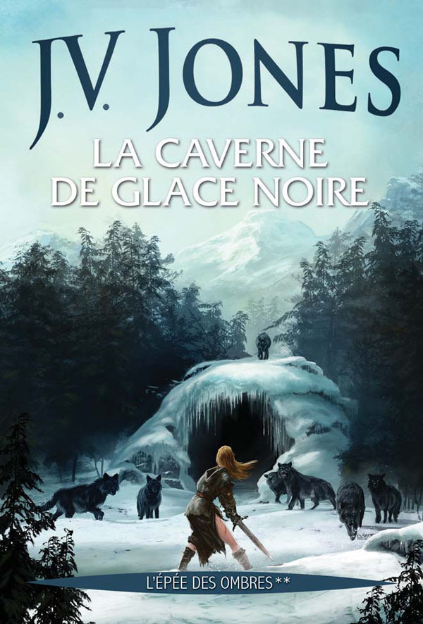 L Epee Des Ombres T02 Caverne De Glace Noire