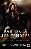 Par-Dela Les Cendres - Une Aventure De Danny Valentine