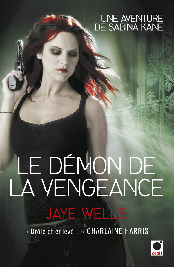 Le Demon De La Vengeance (Une Aventure De Sabina Kane 3)