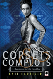 Corsets Et Complots (Le Pensionnat De Mlle Geraldine**)