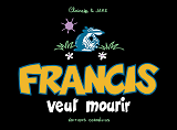 Francis 2 Veut Mourir