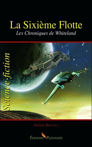 La Sixieme Flotte - Les Chroniques De Whiteland