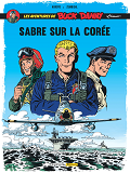 Buck Danny Classic - Tome 1 - Sabre Sur La Coree