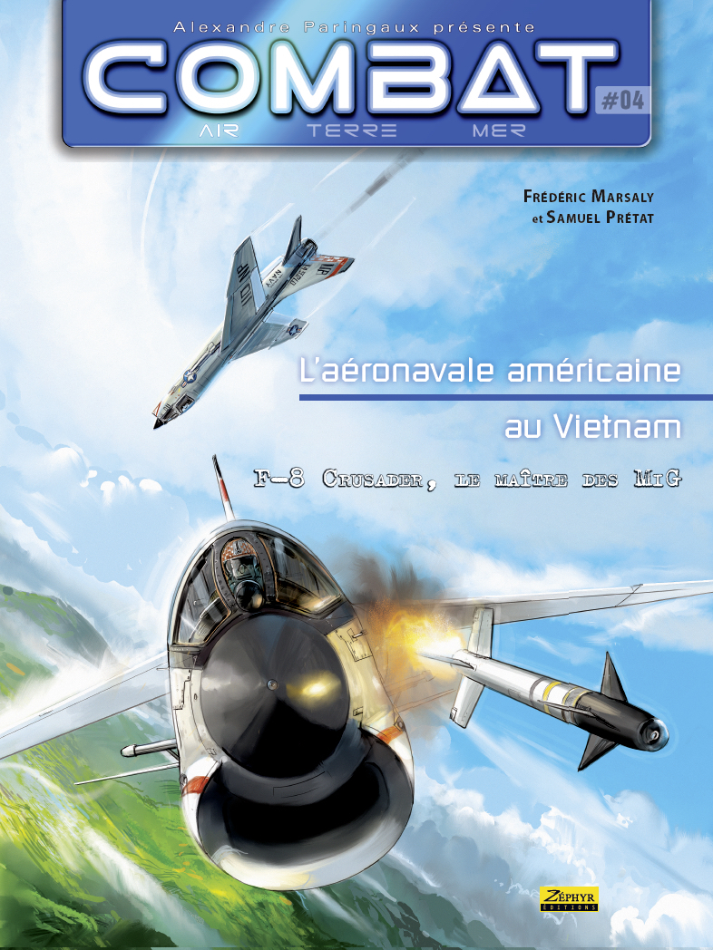 Combat Air - Tome 4 - L'Aeronavale Americaine Au Vietnam, Tome 4