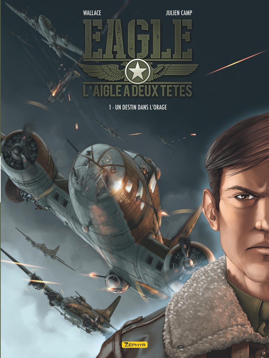 Eagle, L'Aigle A Deux Tetes - Tome 1 - Un Destin Dans L'Orage