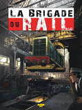 La Brigade Du Rail - Tome 3 - Requiem Chez Les Cheminots