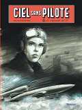 Ciel Sans Pilote - Tome 2 - Le Crepuscule Des V1 T2/3